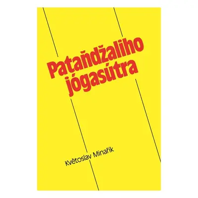 Pataňdžaliho jógasútra - Květoslav Minařík