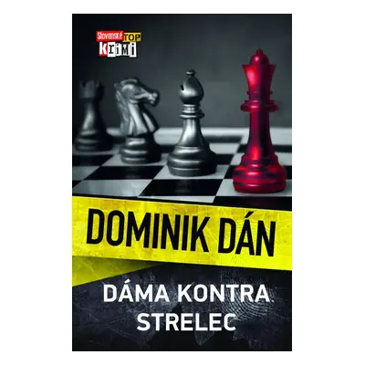 Dáma kontra strelec - Dominik Dán