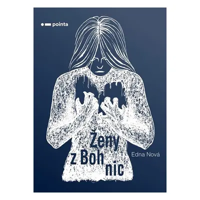 Ženy z Bohnic - Edna Nová