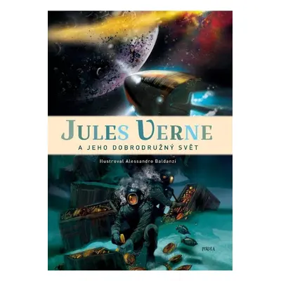 Jules Verne a jeho dobrodružný svět - Alessandro Baldanzi