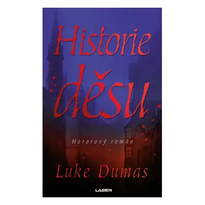 Historie děsu - Luke Dumas