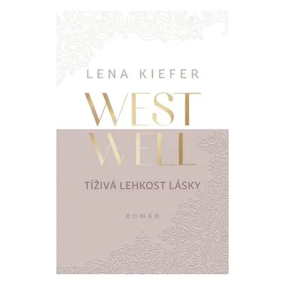 Westwell Tíživá lehkost lásky - Lena Kiefer