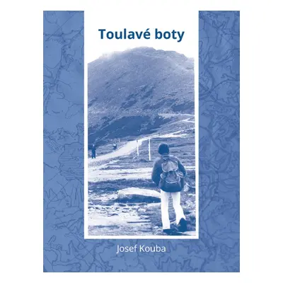 Toulavé boty - Josef Kouba