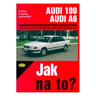 Audi 100/Audi A6 od 11/90 do 7/97 - Hans-Rüdiger Etzold