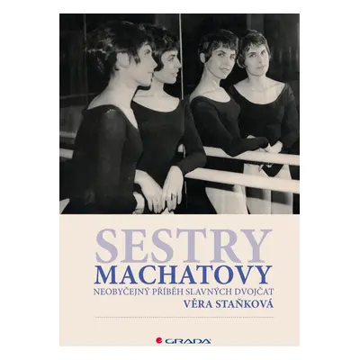 Sestry Machatovy - Věra Staňková