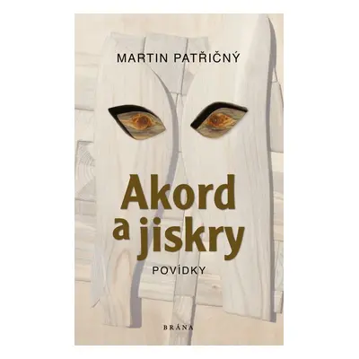 Akord a jiskry – Povídky - Martin Patřičný