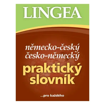 Německo-český česko-německý praktický slovník - Autor Neuveden