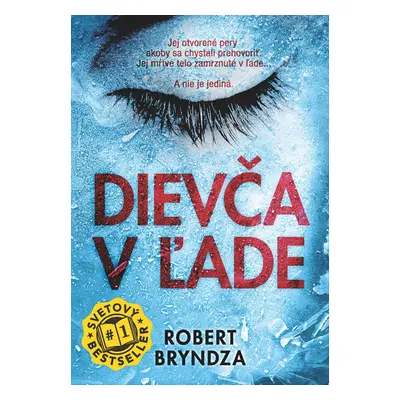 Dievča v ľade - Robert Bryndza