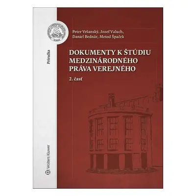 Dokumenty k štúdiu medzinárodného práva verejného - Peter Vršanský