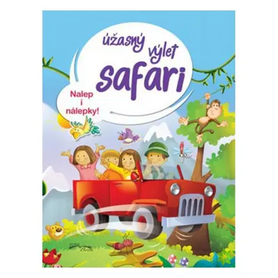 Úžasný výlet safari - Autor Neuveden