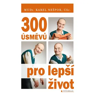 300 úsměvů pro lepší život - Karel Nešpor