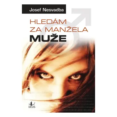 Hledám za manžela muže - Josef Nesvadba