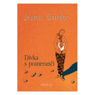 Dívka s pomeranči - Jostein Gaarder