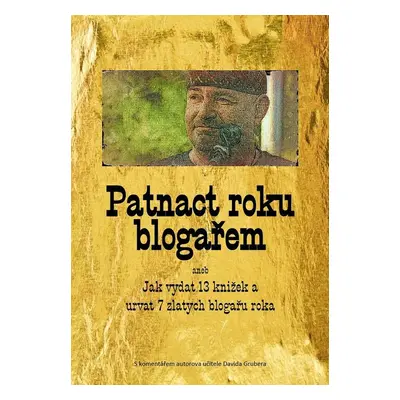 Patnact roku blogařem - Autor Neuveden