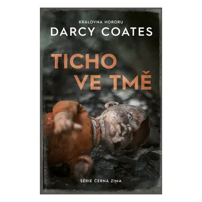 Ticho ve tmě - Darcy Coates