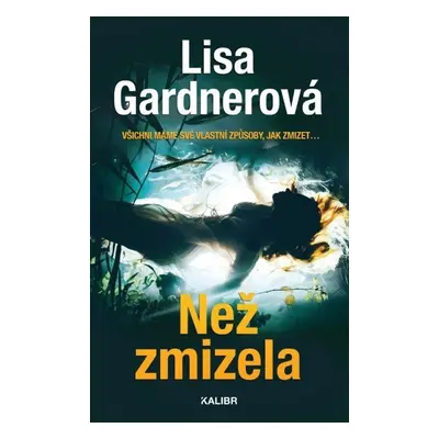 Než zmizela - Lisa Gardner