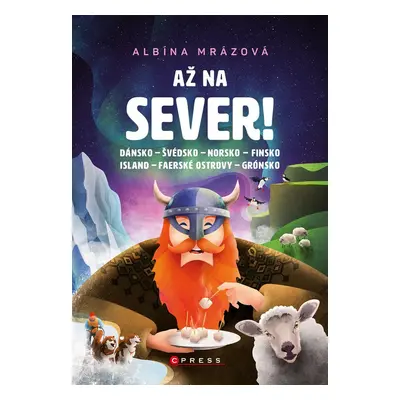 Až na sever! - Albína Mrázová