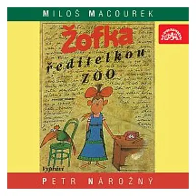 Žofka ředitelkou zoo - Miloš Macourek