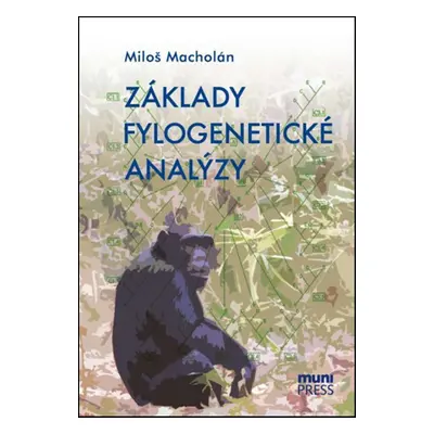 Základy fylogenetické analýzy - Miloš Macholán