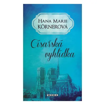 Císařská vyhlídka - Hana Marie Körnerová