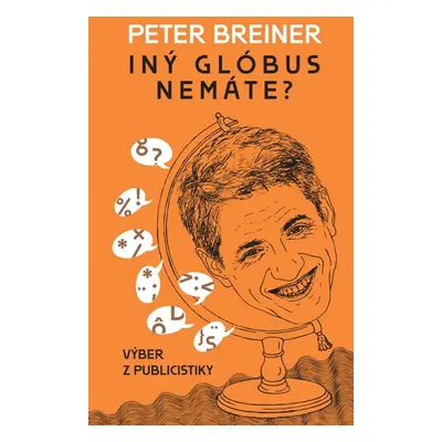 Iný glóbus nemáte? - Peter Breiner