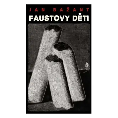 Faustovy děti - MgA Jan Bažant PhD