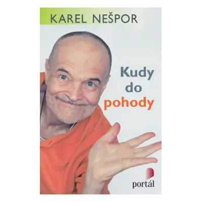 Kudy do pohody - Karel Nešpor