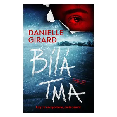 Bílá tma - Danielle Girard