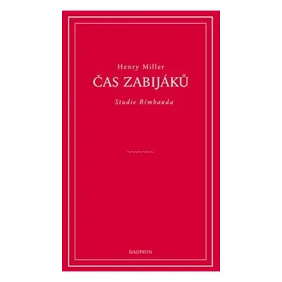 Čas zabijáků - Henry Miller