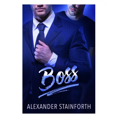 Boss - Alexander Stainforth