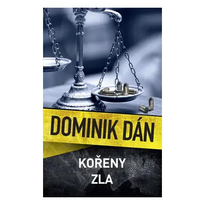 Kořeny zla - Dominik Dán