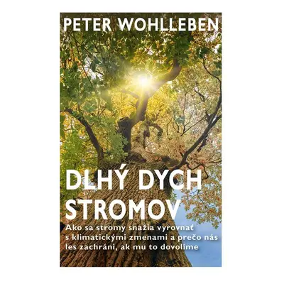 Dlhý dych stromov - MUDr. Petr Wohl MUDr.