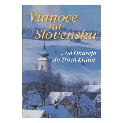 Vianoce na Slovensku - Autor Neuveden