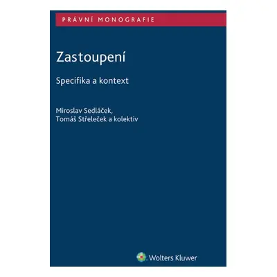 Zastoupení - Specifika a kontext - Miroslav Sedláček