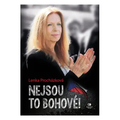 Nejsou to bohové! - Lenka Procházková