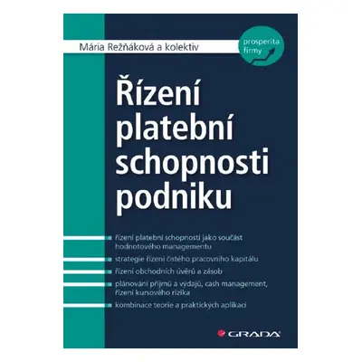 Řízení platební schopnosti podniku - Mária Režňáková