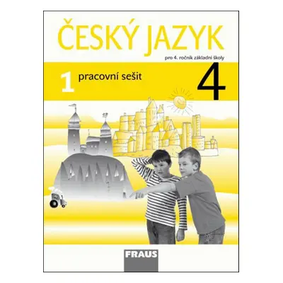 Český jazyk 4/1 pracovní sešit - Jaroslava Kosová