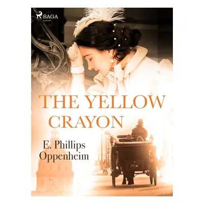 The Yellow Crayon - Edward Phillips Oppenheim