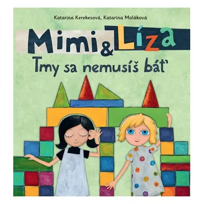 Mimi a Líza Tmy sa nemusíš báť - Katarína Kerekesová