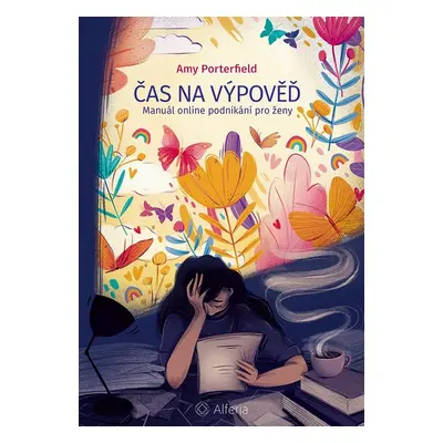 Čas na výpověď - Amy Porterfield