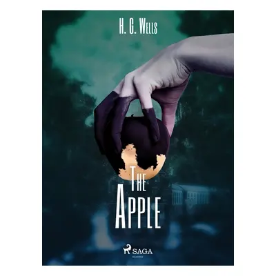 The Apple - H. G. Wells