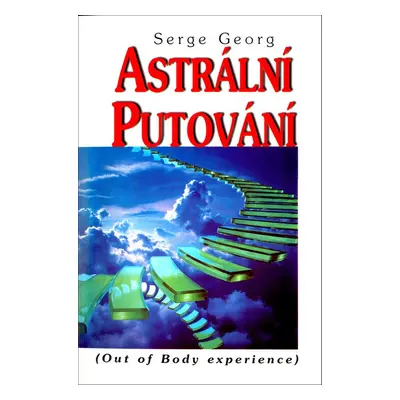 Astrální putování - Peredrij Serge Georg