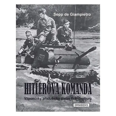 Hitlerova komanda - Sepp de Giampietro