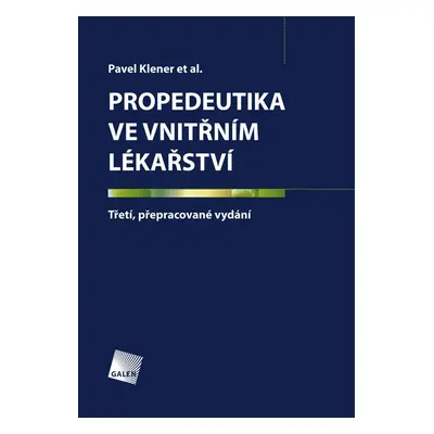 Propedeutika ve vnitřním lékařství - Pavel Klener