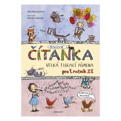 ČÍTANKA - VELKÁ TISKACÍ PÍSMENA - Dita Nastoupilová