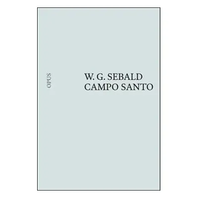 Campo Santo - W.G. Sebald