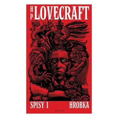 Hrobka - Příběhy a vize z let 1917-1920 - Howard P. Lovecraft