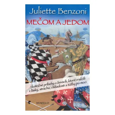 Mečom a jedom - Juliette Benzoni