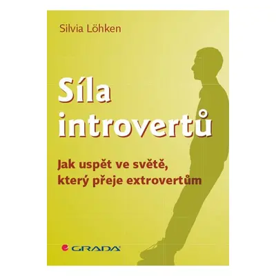 Síla introvertů - Sylvia Löhken