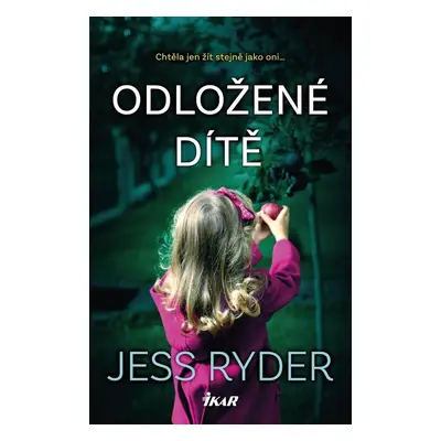 Odložené dítě - Jess Ryder